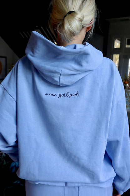 Mean Girl Pod - I'm Just a Girl Embroidered Hoodie (Restocking)