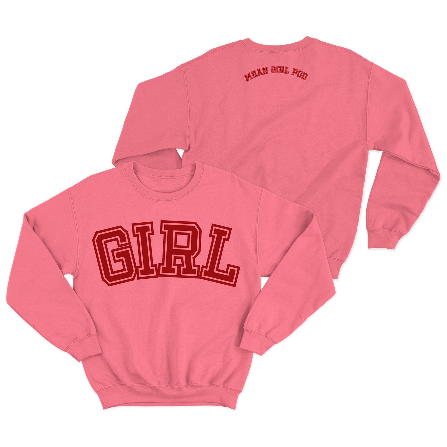 Mean Girl Pod - Girl Crewneck