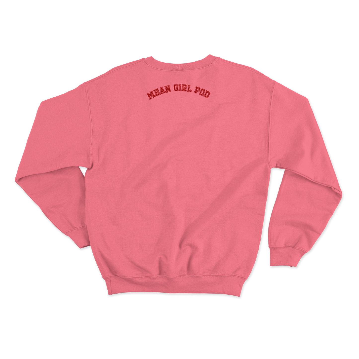 Mean Girl Pod - Girl Crewneck